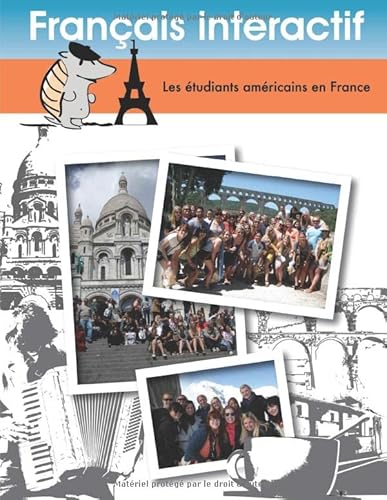 Francais interactif: Les étudiants Américains en France (French Edition)