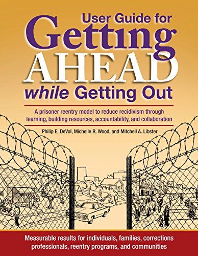 Getting Ahead while Getting Out User Guide (Available from Publisher)