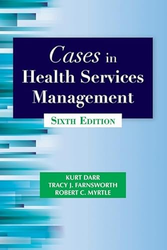 Cases in Health Services Management