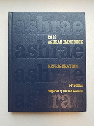 2018 ASHRAE Handbook -- Refrigeration (I-P)