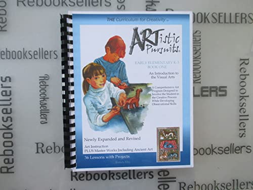 ARTistic Pursuits Early Elementary K-3 Book One An Introduction to the Visual Arts
