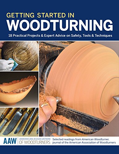 Getting Started in Woodturning (American Association of Woodturners)