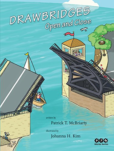Drawbridges Open and Close (CurlyQ Press)