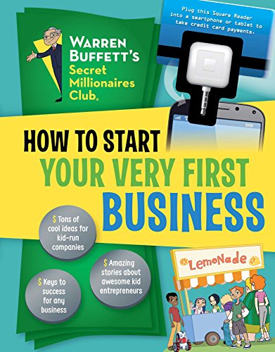 How to Start Your Very First Business (Warren Buffett's Secret Millionaires Club)