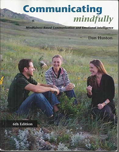 Communicating Mindfully: Midfulness Based Communication and Emotional Intelligence