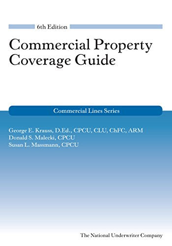 Commercial Property Coverage Guide, 6th Edition