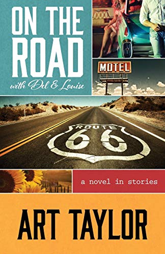 On the Road with Del & Louise: A Novel in Stories