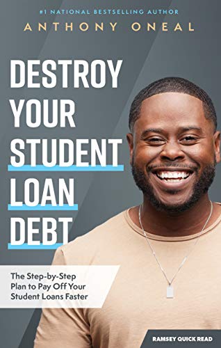 Destroy Your Student Loan Debt: The Step-by-Step Plan to Pay Off Your Student Loans Faster