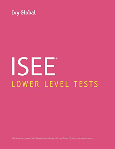 Ivy Global ISEE Lower Level Tests (Ivy Global ISEE Prep)