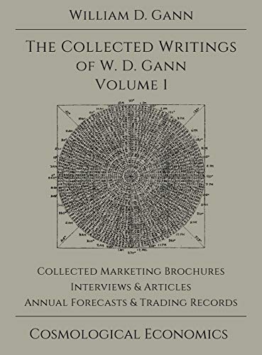 Collected Writings of W.D. Gann - Volume 1