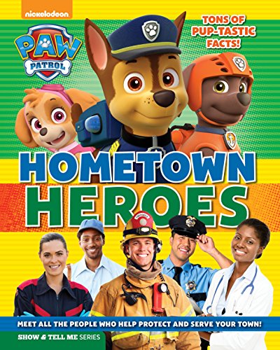 PAW Patrol: Hometown Heroes (Show & Tell Me)