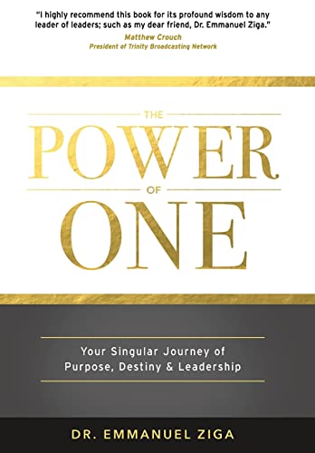 The Power of One: Your Singular Journey of Purpose  Destiny & Leadership