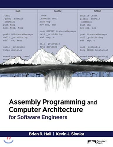 Assembly Programming and Computer Architecture for Software Engineers