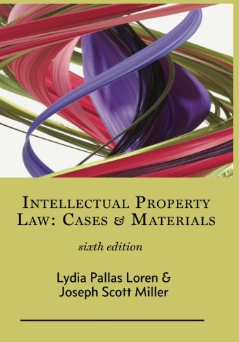 Intellectual Property Law: Cases & Materials