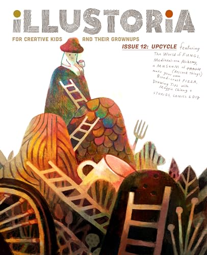 Illustoria: For Creative Kids and Their Grownups: Issue 15: Big & Small: Stories, Comics, DIY (Illustoria Magazine, 12)