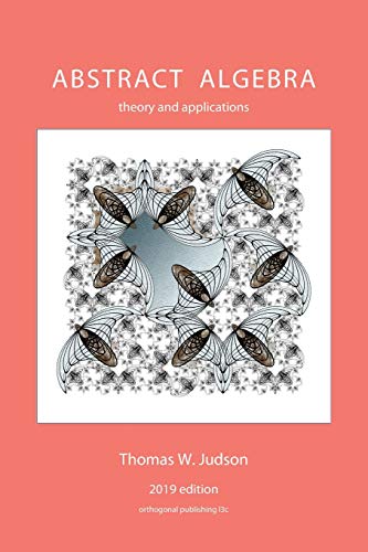 Abstract Algebra: Theory and Applications (2019)