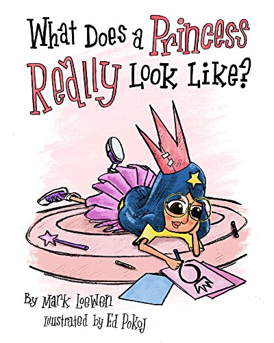 What Does A Princess Really Look Like? (Brave Like A Girl Series)