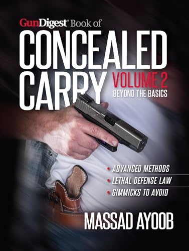 Gun Digest Book of Concealed Carry: Beyond the Basics (2)