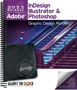 Graphic Design Portfolio 2022: Adobe InDesign, Illustrator & Photoshop (The Professional Portfolio)