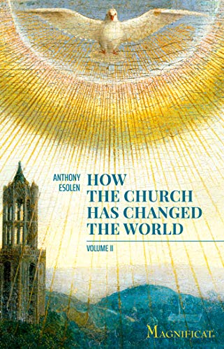 How the Church has Changed the World - Vol. II