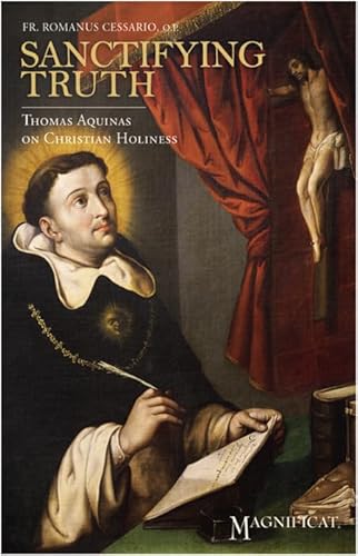 Sanctifying Truth: Thomas Aquinas on Christian Holiness