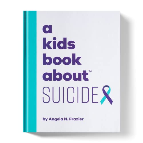 A Kids Book About Suicide