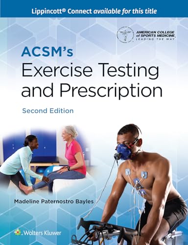 ACSM's Exercise Testing and Prescription (Lippincott Connect-ACSM)