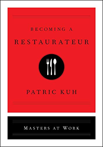 Becoming a Restaurateur (Masters at Work)