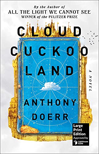 Cloud Cuckoo Land (Large Print Edition): Large Print
