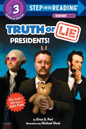 Truth or Lie: Presidents! (Step into Reading)