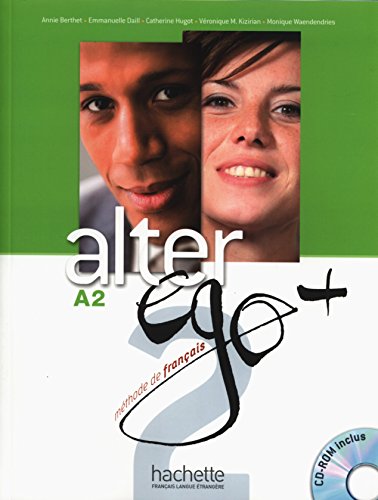 Alter EGO Plus: Livre de l'eleve + CD-Rom A2 (French Edition) (Francais Langue Etrangere)