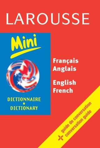 Larousse Mini Dictionary : French-English English-French