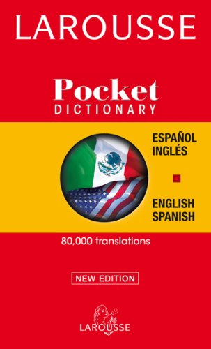 Larousse Pocket Dictionary: Spanish-english / English-spanish (English and Spanish Edition)