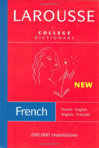 Larousse College Dictionary: French-english/english-french (English and French Edition)