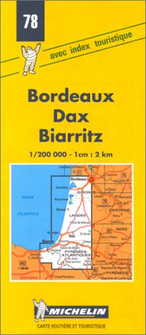 Michelin Bordeaux/Dax/Biarritz, France Map No. 78 (Michelin Maps & Atlases)