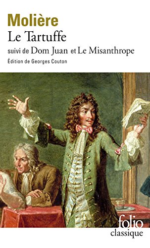 Le Tartuffe / Dom Juan / Le Misanthrope