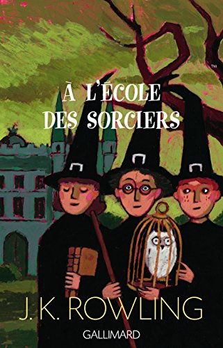 HARRY POTTER A L'ECOLE DES SORCIERS (French Edition)