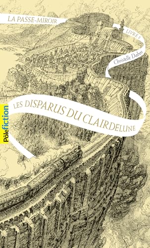 La Passe-miroir: Les disparus du Clairdelune (2)