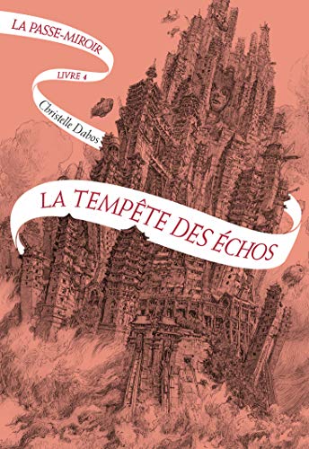 La Passe-miroir: La Tempête des échos (4)