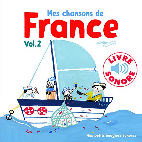 Mes chansons de France, 2: 6 chansons, 6 images, 6 puces