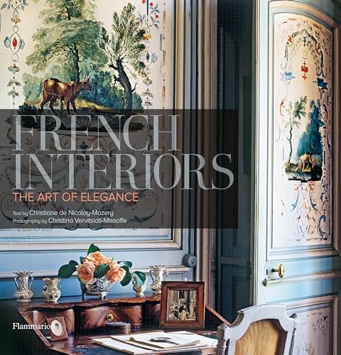 French Interiors: The Art of Elegance