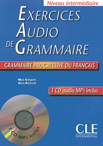 Exercices Audio De Grammaire: Niveau Intermediaire (French Edition)