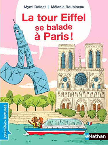 La tour Eiffel se balade à Paris ! [ The Eiffel Tower strolls around Paris ] (French Edition)