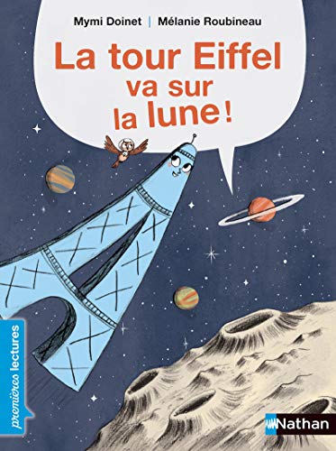 La Tour Eiffel va sur la lune (French Edition)