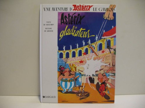 Astérix gladiateur (Une Aventure d'Astérix) (French Edition)