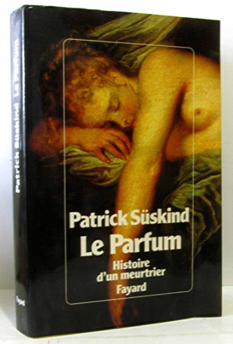 Le Parfum: Histoire d'un Meurtrier