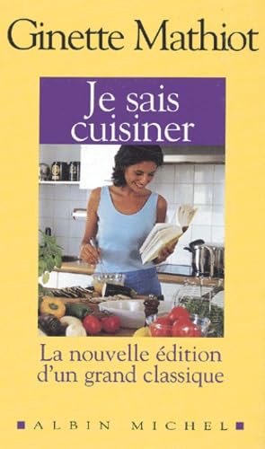 Je Sais Cuisiner (Cuisine - Gastronomie - Vin) (French Edition)