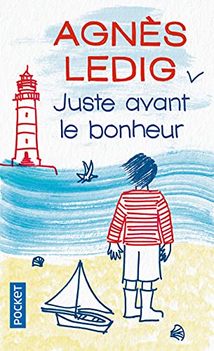 Juste Avant Le Bonheur (French Edition)