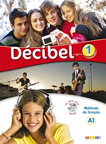 Décibel 1 niv.A1 - Livre + CD mp3 + DVD: Collection Décibel