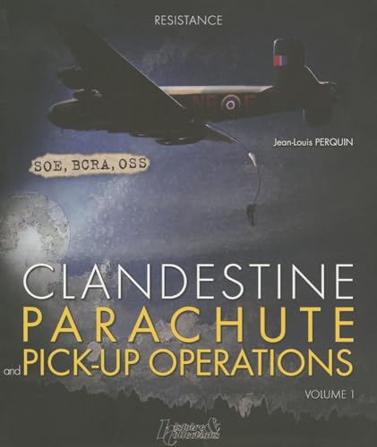 Clandestine Parachute Pick-Up Operations (Résistance)